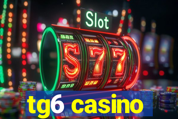 tg6 casino